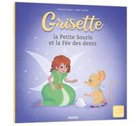 Grisette, la petite souris et la fée des dents