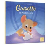 Grisette, la petite souris - Ned Natacha Godeau (Auteur), Axelle Vanhoof (Illustration)