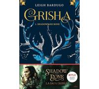 Grisha - Tome 1 - Shadow And Bone