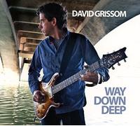 Grissom, David - Way Down Deep