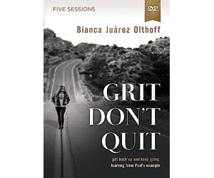 Grit Don't Quit Video Study: Get Back Up and Keep Going - Learning from Paul’s Example