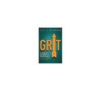 Grit : El Poder De La Pasión Y La Perseverancia