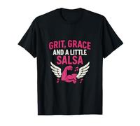 GRIT, GRACE ET UN PETIT SALSA T-Shirt