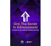 Grit, The Secret To Advancement