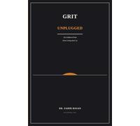 GRIT Unplugged: The Unfiltered Truth About Getting Back Up