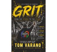 GRIT: WHAT IS IT? HOW DO WE GET IT? HOW DO WE PASS IT ON?
