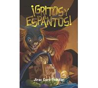 ¡Gritos Y Espantos!