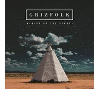 Grizfolk - Waking Up The Giants