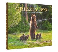 Todd Wilkinson – Grizzly 399: The World's Most Famous Mother Bear