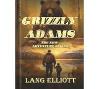 Grizzly Adams: The New Adventure Begins