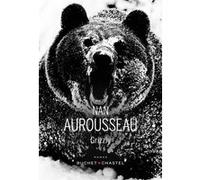 Grizzly Nan Aurousseau (Auteur)