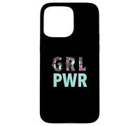 GRL PWR Power Girl Empowerment Cute Floral Pattern Artwork Coque pour iPhone 15 Pro Max