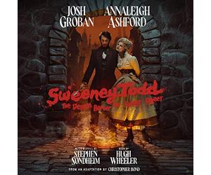 Groban Josh & Ashford Annaleigh - Sweeney Todd the Demon Barber