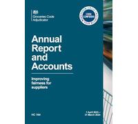 Groceries Code Adjudicator Annual Report and Accounts 1 April 2023 - 31 March 2024. Improving fairness for suppliers (House of Commons Paper) HC 164