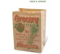 Grocery Activism by Craig B. Upright Craig B. Upright (Auteur)