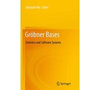 Gröbner Bases: Statistics and Software Systems