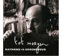 Groenewoud, Raymond Van Het - Tot Morgen [Import Allemand]