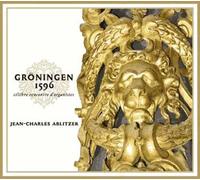 Jean-Claude Ablitzer - Gröningen 1596 : célèbre Rencontre d'organiste [Import]