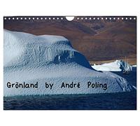 Grönland by André Poling (Wandkalender 2026 DIN A4 quer), CALVENDO Monatskalender: Grönland 2014 - Grandiose Natur in stimmungsvollen Fotografien von André Poling.
