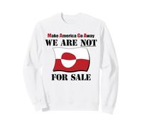 Groenland Pas à Vendre - Make America Go Away - Anti Trump Sweatshirt