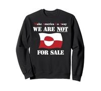 Groenland Pas à Vendre - Make America Go Away - Anti Trump Sweatshirt