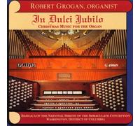 Grogan, Robert - in Dulci Jubilo