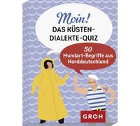 Groh Moin! Das Küsten-Dialekte-Quiz: 50 Mundart-Begriffe aus Norddeutschland