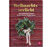 Groh Verlag Weihnachtsverliebt: 100 Inspirationen für die schönste Zeit (Poche)