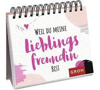 Weil Du Meine Lieblingsfreundin Bist