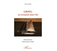 GROIX, UN ÉCOMUSÉE DANS L'ÎLE