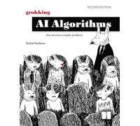 Grokking Ai Algorithms: How Ai Solves Complex Problems