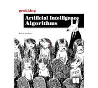 Grokking Artificial Intelligence Algorithms