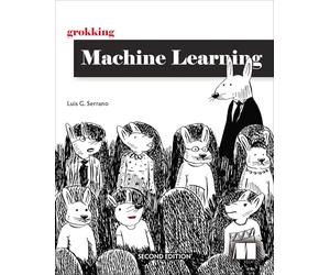 Grokking Machine Learning