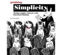 Grokking Simplicity by Eric Normand Eric Normand (Auteur)