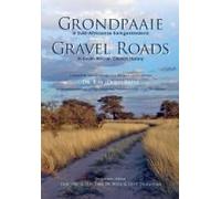 Grondpaaie In Suid-Afrikaanse Kerkgeskiedenis / Gravel Roads In South African Church History