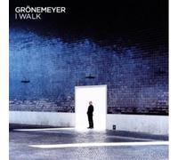 Gronemeyer, Herbert - I Walk