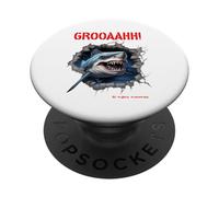 GROOAAHH! Dangerous comme Un Requin Danger dans la mer Alarme Requin PopSockets PopGrip Adhésif