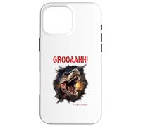 GROOAAHHH! Dangerous Like a Dino Danger Dinosaure T. Rex Coque pour iPhone 16 Pro Max