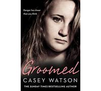 Groomed: Danger Lies Closer Than You Think