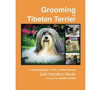Grooming the Tibetan Terrier: An essential guide for pet and show owners