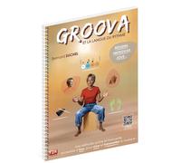Groova et la langue du rythme - Bernard Suchel - F2m Editions - broché - Manuel
