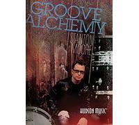 Groove Alchemy-Stanton Moore [Import]