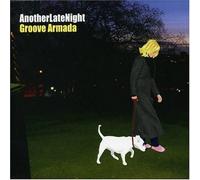 Groove Armada - Another Late Night: Mixed by Groove Armada
