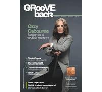 GRooVE back magazine, Rivista di Musica e Hi-Fi: Ozzy Osburne, lunga vita al "re delle tenebre"!