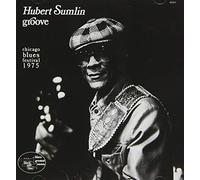 Hubert Sumlin - Groove Chicago Blues Festival 1975 [Import]