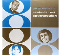 Groove Club Vol. 2: Cambodia Rock Spectacular