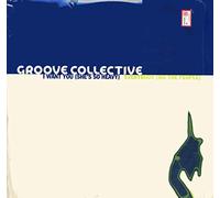 Groove Collective - I Want You/Everybody