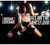 Groove Coverage - Riot on The Dancefloor [Import]