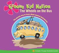 Groove Kid Nation - Wheels on The Bus