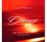 Groove/Let's Get Together Now [Import]